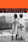 The Spectatorship of Suffering - eBook