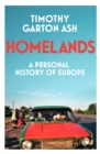 Homelands : A Personal History of Europe - Book