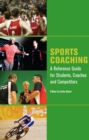 Sports Coaching : A Reference Gude for Students, Coaches and Competitors - Book