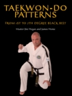 Taekwon-Do Patterns : From 1st to 7th Degree Black Belt - Book