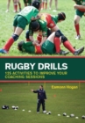 Rugby Drills : 125 Activities to Improve Your Coaching Sessions - Book