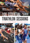 100 Essential Triathlon Sessions - eBook