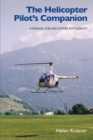 The Helicopter Pilot's Companion : A Manual for Helicopter Enthusiasts - eBook