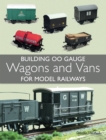 Building 00 Gauge Wagons and Vans for Model Railways - Book