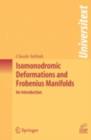 Isomonodromic Deformations and Frobenius Manifolds : An Introduction - eBook