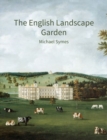 The English Landscape Garden : A survey - Book