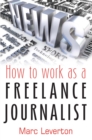 How to work as a Freelance Journalist - eBook