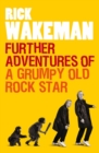Further Adventures of a Grumpy Old Rock Star - Book