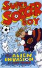 Super Soccer Boy and the Alien Invasion - Book