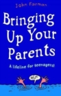 Bringing Up Your Parents - Book
