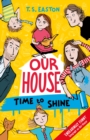 Our House 2: Time to Shine - eBook