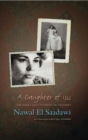 A Daughter of Isis : The Early Life of Nawal El Saadawi - Book