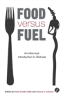 Food versus Fuel : An Informed Introduction to Biofuels - eBook