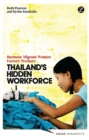 Thailand's Hidden Workforce : Burmese Migrant Women Factory Workers - Book