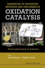 Handbook Of Advanced Methods And Processes In Oxidation Catalysis: From Laboratory To Industry - Book