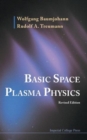 Basic Space Plasma Physics (Revised Edition) - Book