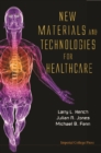 New Materials And Technologies For Healthcare - eBook