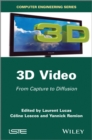 3D Video : From Capture to Diffusion - Book