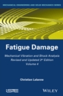 Mechanical Vibration and Shock Analysis, Fatigue Damage - Book