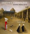Leonora Carrington : Surrealism, Alchemy and Art - Book