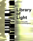 Library of Light : Encounters with Artists and Designers - Book