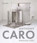 Anthony Caro : Stainless Steel - Book