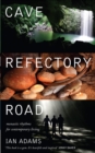 Cave Refectory Road : Monastic Rhythms for Contemporary Living - eBook