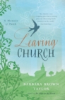 Leaving Church : A Memoir of Faith - eBook