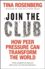 Join the Club : How Peer Pressure Can Transform the World - Book