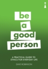A Practical Guide to Ethics for Everyday Life - eBook