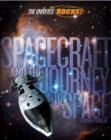 The Universe Rocks: Spacecraft and the Journey into Space - Book
