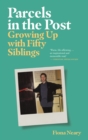 Parcels in the Post : Growing Up With Fifty Siblings - Book