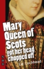 Mary Queen of Scots Got Her Head Chopped Off - Book
