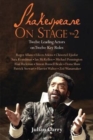 Shakespeare On Stage: Volume 2 : Twelve Leading Actors on Twelve Key Roles - Book