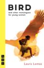 Bird and other monologues for young women - Book