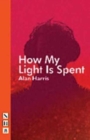 How My Light Is Spent - Book