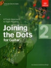 Joining the Dots for Guitar, Grade 2 : A Fresh Approach to Sight-Reading - Book