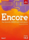 Encore Violin, Book 1, Grades 1 & 2 : Your favourite ABRSM violin exam pieces - Book