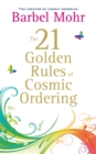 The 21 Golden Rules for Cosmic Ordering - Book