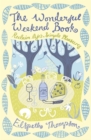 The Wonderful Weekend Book : Reclaiming Life's Simple Pleasures - Book