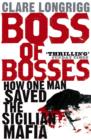 Boss of Bosses : How One Man Saved the Sicilian Mafia - eBook