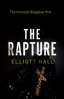 The Rapture : The innocent disappear first . . . - eBook