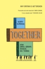 Together : How small groups achieve big things - eBook