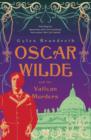 Oscar Wilde and the Vatican Murders : Oscar Wilde Mystery: 5 - eBook
