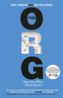 The Org : How The Office Really Works - Book