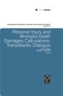 Personal Injury and Wrongful Death Damages Calculations : Transatlantic Dialogue - Book