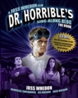Dr. Horrible's Sing-Along Blog: The Book - Book