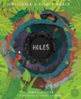 Holes : Discover a Hidden World - Book