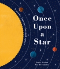 Once Upon a Star : The Story of Our Sun - Book