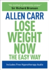 Lose Weight Now The Easy Way : Includes Free Hypnotherapy Audio - eBook
